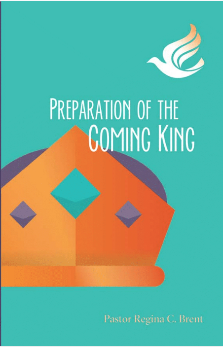 Preparation of the Coming King